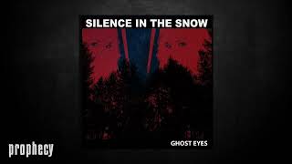 Silence in the Snow - Dreams of Disbelief
