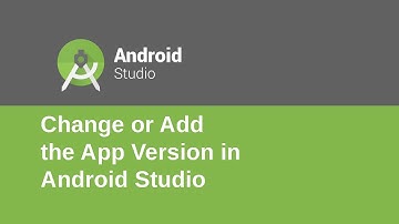Change or Add the App Version in Android Studio