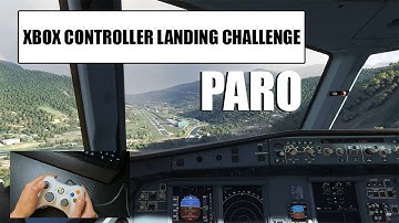 XBOX CONTROLLER Flight Simulator Landing Challenge - PARO (1mil+ tutorial)