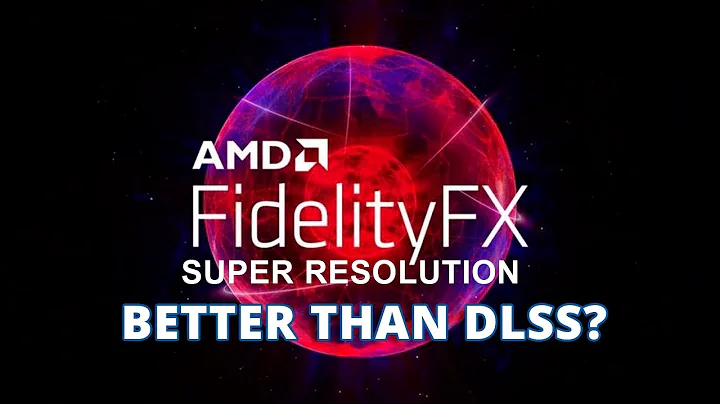 Fidelity FX Super Resolution: Đối thủ của DLSS của Nvidia?