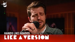 Video thumbnail of "Hands Like Houses cover Fuel 'Shimmer' for Like A Version"