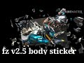 Fz v2.5 body stickering
