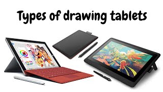 Different types of drawing tablets