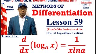 Lesson 59: Proof of the Derivative of the General Logarithmic Function (Methods of Differentiation)