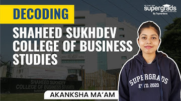 Shaheed Sukhdev College of Business Studies | Courses Offered, Admission Process | All About SSCBS