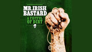 Video thumbnail of "Mr. Irish Bastard - End of the World"