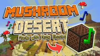 【Mushroom Desert】 Minecraft Note Blocks | Official Music Video