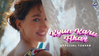 Kyun Karu Fikar (Teaser) - Disha Patani | Nikhita Gandhi | Vaibhav Pani | Vayu | Anshul Garg