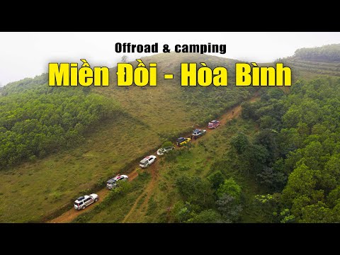 Video Offroad & camping ở Miền Đồi Lạc Sơn Hòa Bình - Ngọn... - youtube