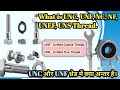 What Is UNC UNF UNEF UNS Thread What Is The Difference Between UNC UNF And NC NF Threads What Is UNC UNF UNEF UNS Thread What Is The Difference Between UNC UNF And NC NF Threads