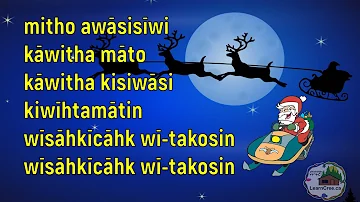 Santa Clause is Coming to Town - wīsāhkīcahk wī-takosin