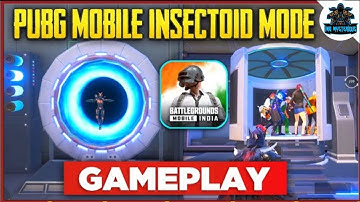 Pubg Mobile New Insectoid Mode | How to become Insect| Insectoid Mode Gameplay| Ind Mysterious