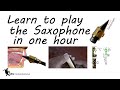 Learn to play the saxophone in 1 hour