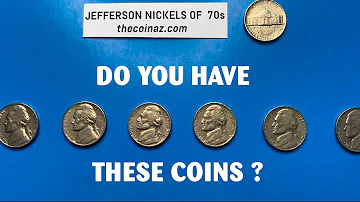 Do You Have These Nickel Coins From The 1970's?