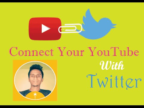 CONNECT YOUR YOUTUBE WITH TWITTER | DISCONNECT YOUR YOUTUBE FROM
