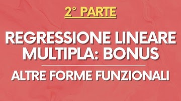 STATA: Regressione Lineare Multipla: BONUS – Altre forme funzionali– PARTE 2/2