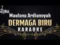 Maulana Ardiansyah - Dermaga Biru Karaoke [Ska Reggae]