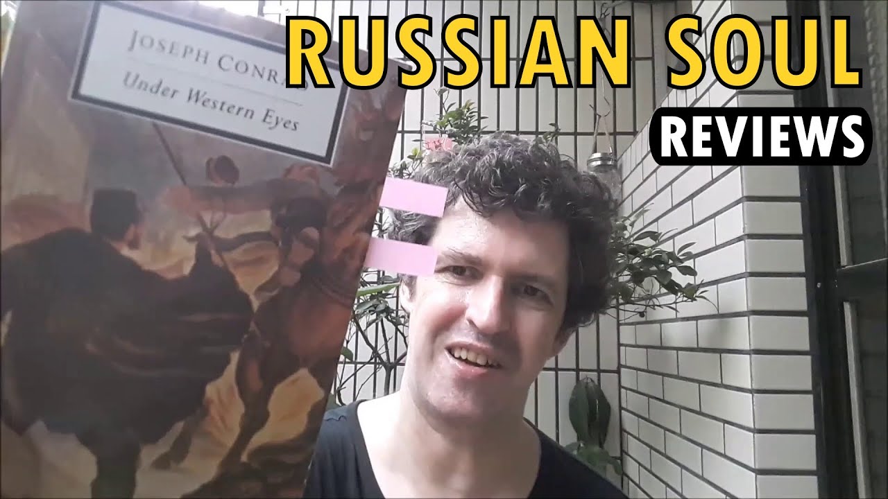 Reviews 4: Under Western Eyes by Joseph Conrad