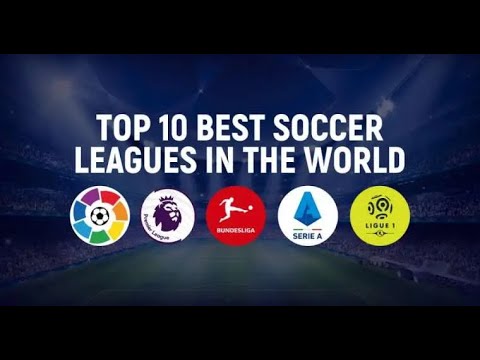 Biggest Football Leagues in the World 2023 - Top 10 Ranked - News