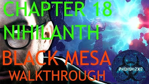 Black Mesa Definitive Edition Walkthrough: Chapter 18 - Nihilanth (Boss fight Ending)