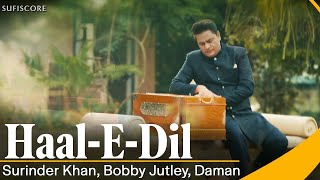Haal E Dil | Surinder Khan | Sukhpal Singh & Pooja Rajput |Bobby Jutley| New Ghazal Song | Sufiscore