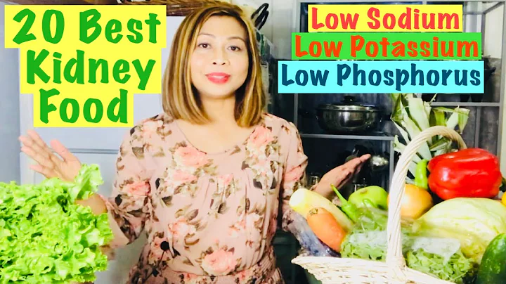 KIDNEY DIET | Top 20 Best Kidney Food To Keep a Normal Sodium, Potassium and Phosphorus Level - DayDayNews