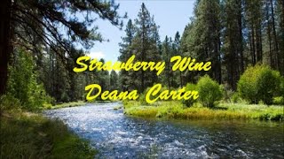 Strawberry Wine (Vino De Fresa) - Deana Carter (Lyrics - Letra)