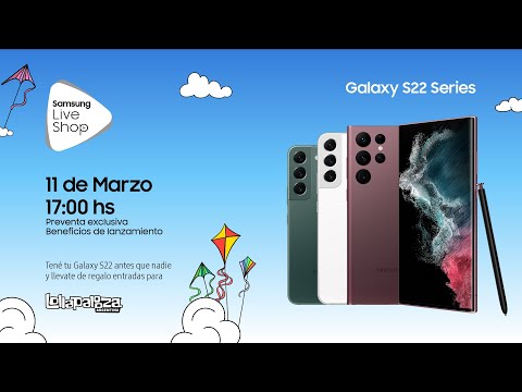 #SamsungLiveShop | Beneficios exclusivos: Galaxy S22 y Lollapalooza