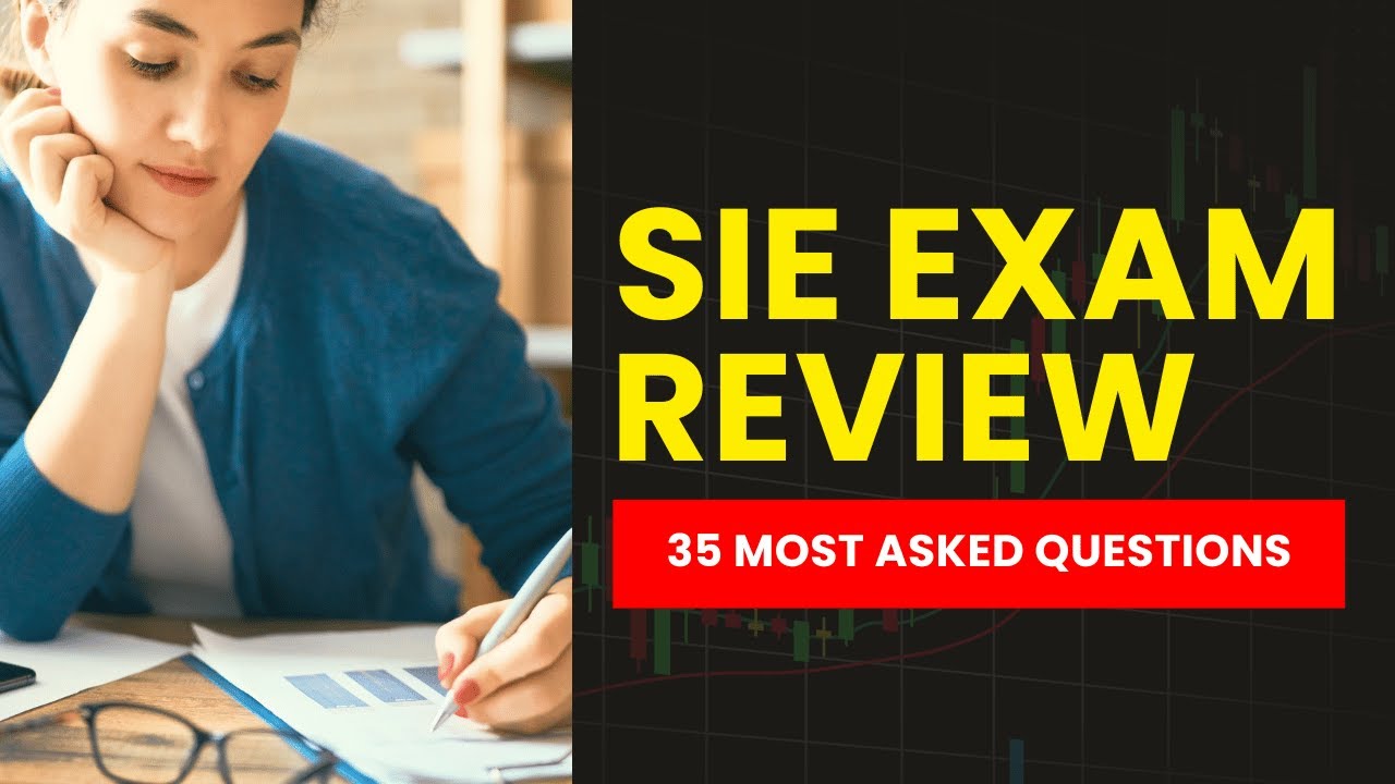 SIE Exam Review - FINRA Practice Test & Study Guide (35 Most Asked ...