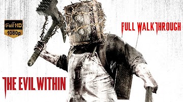 The Evil Within : The Executioner |Full Playthrough| Complete Gameplay Walkthrough