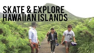 Skate & Explore  Hawaiian Islands