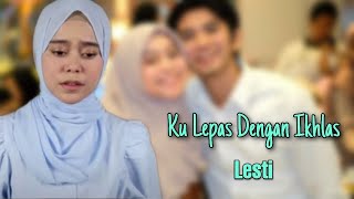 Lesti - Kulepas Dengan Ikhlas ( Lirik ) Koplo Version