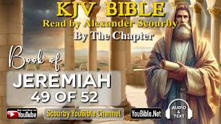 24-Book of Jeremiah | By the Chapter | 49 of 52 Chapters Read by Alexander Scourby | God is Love!