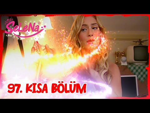 Selena 97 Bölüm | Kısa Bölümler ✨