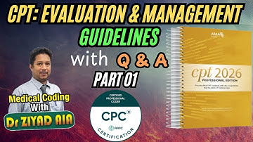 CPT How to Code Evaluation and Management Part 1 E&M Guidelines 2025 #CPC