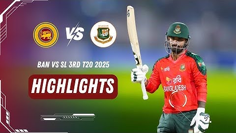 Bangladesh vs Sri Lanka 3rd T20 2025 Full Highlights | Ban vs SL