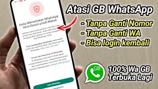 Cara Mengatasi GB WhatsApp Memerlukan WhatsApp Resmi 100% Work