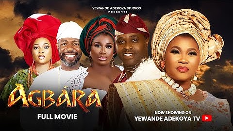 AGBARA - Latest Yoruba Movie 2025 Drama Femi Adebayo, Yewande Adekoya, Damilola Oni, Jumoke Odetola