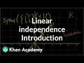 Introduction to linear independence | Vectors and spaces | Linear Algebra | Khan Academy