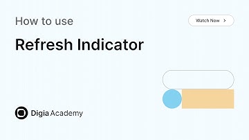 How to use Refresh Indicator in Digia Dashboard | Step-by-Step Tutorial | Digia Academy