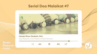 Serial Doa Malaikat #7: Doa Malaikat untuk Mereka di Shaf Pertama - Audio Dakwah Yufid TV