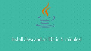 Install Java and an IDE in 4 minutes!