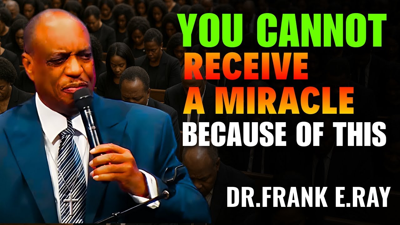 Проповеди доктора Фрэнка Э. Рэя: Бог не может исцелить вас без этого