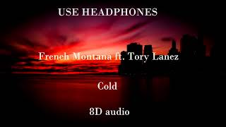 French Montana   Cold ft  Tory Lanez | Official 8D audio