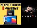 Vampyr - M1 Apple Silicon Parallels 16.5 - MacBook Air 2020