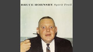 Video thumbnail of "Bruce Hornsby - Listen To The Silence"