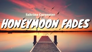 Sabrina Carpenter-Honeymoon Fades(Lyrics)