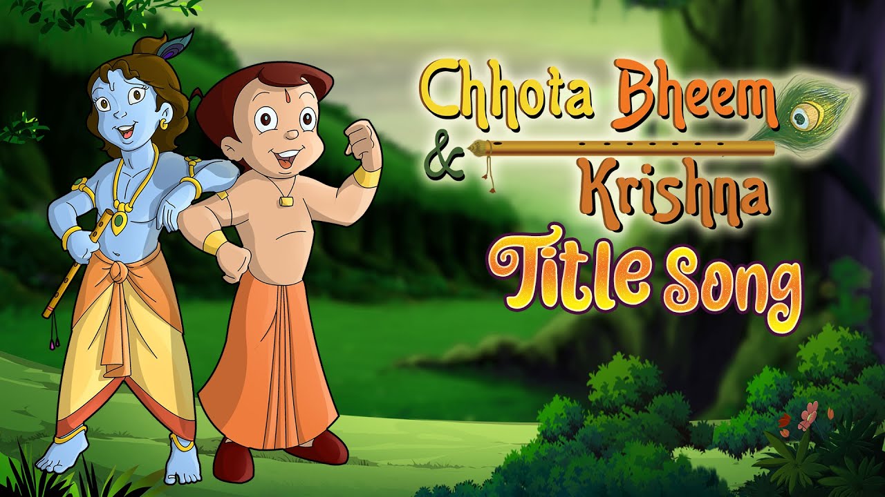 Chhota Bheem Aur Krishna Title Song