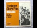 The Dave Clark Five * Because  1964      HQ