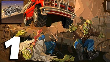 Earn to Die 2 - Gameplay Part 1 (Android,iOS)